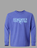 Remember Your Why Pigment Long Sleeved Tee